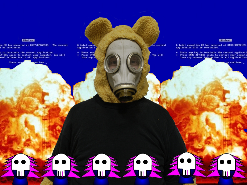 Bear wearing a black t-shirt and a gas mask in front of an explosion and the Windows blue screen of death with small cartoon heads along the bottom that makes you feel like something is wrong.